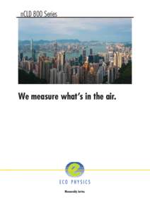 nCLD 800 Series  We measure what’s in the air. Measurably better.