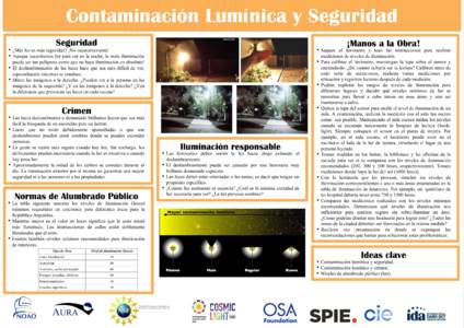 Contaminación Lumínica y Seguridad Seguridad ¡Manos a la Obra!  • ¿Más luz es más seguridad? ¡No necesariamente!