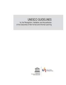 UNESCO guidelines for the recognition, validation and accreditation of the outcomes of non-formal and informal learning; 2012