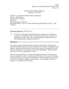 Public Response to Information Request SD-PUC[removed]Page 1 of 1 OTTER TAIL POWER COMPANY Docket No. EL14-039 Response to: South Dakota Public Utilities Commission