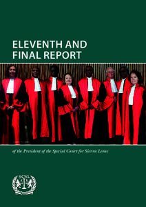 ELEVENTH and Final REPORT Judges of the SCSL  of the President of the Special Court for Sierra Leone