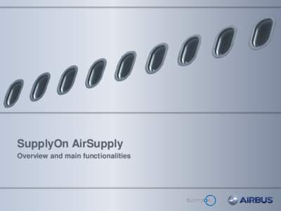 SupplyOn AirSupply Overview and main functionalities Contents  1 SupplyOn AirSupply: process overview