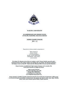 Academia / Naropa University / Buddhism / Lamas / Contemplative education / Naropa / Jack Kerouac School / Postgraduate education / Education / Council of Independent Colleges / North Central Association of Colleges and Schools