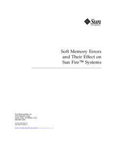 Soft Memory Errors and Their Effect on Sun Fire™ Systems