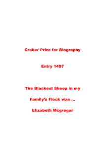 Croker Prize for Biography  Entry 1407 The Blackest Sheep in my Family’s Flock was …