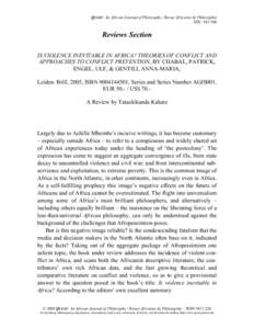 QUEST: An African Journal of Philosophy / Revue Africaine de Philosophie XIX: [removed]Reviews Section IS VIOLENCE INEVITABLE IN AFRICA? THEORIES OF CONFLICT AND APPROACHES TO CONFLICT PREVENTION, BY CHABAL, PATRICK,