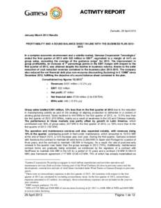 ACTIVITY REPORT  Zamudio, 29 April 2013 January-March 2013 Results  PROFITABILITY AND A SOUND BALANCE SHEET IN LINE WITH THE BUSINESS PLAN