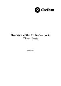 Overview of the Coffee Sector in Timor Leste January 2003  FINAL DRAFT[removed]
