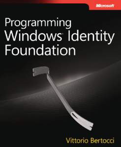 Federated identity / Computer network security / Identity management / Identity management systems / Windows Identity Foundation / Single sign-on / ASP.NET / Integrated Windows Authentication / Authentication / Software / Computer security / Computing