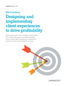 Retail banking:  Designing and implementing client experiences to drive profitability