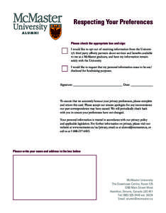 Respecting Your Preferences Please check the appropriate box and sign: I would like to opt out of receiving information from the University’s third party affinity partners about services and benefits available to me as
