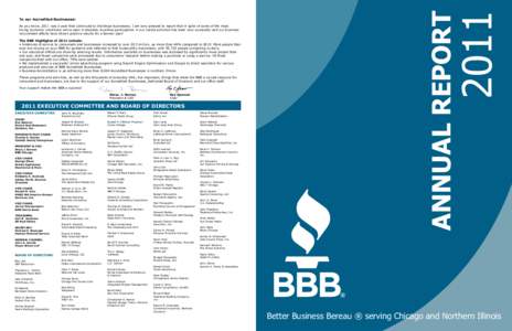 The BBB Highlights of 2011 include: • Instances of service to consumers and businesses increased to over 20.3 million, up more than 46% compared to[removed]More people than ever are relying on your BBB for guidance and r