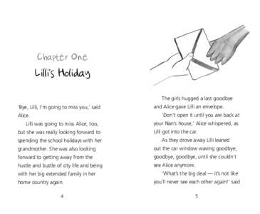Chapter One  Lilli’s Holiday The girls hugged a last goodbye ‘Bye, Lilli, I’m going to miss you,’ said