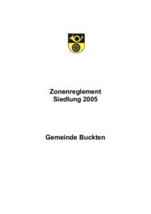 Zonenreglement Siedlung 2005 Gemeinde Buckten  Gemeinde Buckten ZR Siedlung