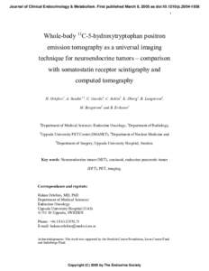 Journal of Clinical Endocrinology & Metabolism. First published March 8, 2005 as doi:[removed]jc[removed]Whole-body 11C-5-hydroxytryptophan positron emission tomography as a universal imaging technique for neuroendocr