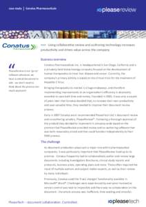 case study  Conatus Pharmaceuticals >>> Using collaborative review and authoring technology increases productivity and drives value across the company