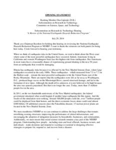 OPENING STATEMENT Ranking Member Dan Lipinski (D-IL) Subcommittee on Research & Technology Committee on Science, Space, and Technology Subcommittee on Research & Technology Hearing “A Review of the National Earthquake 