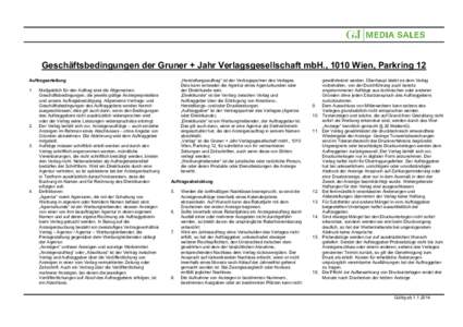 Geschäftsbedingungen der Gruner + Jahr Verlagsgesellschaft mbH., 1010 Wien, Parkring 12 Auftragserteilung 1. 2.