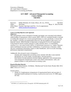 University of Manitoba I.H. Asper School of Business Department of Accounting and Finance ACC[removed]Advanced Managerial Accounting Course Outline