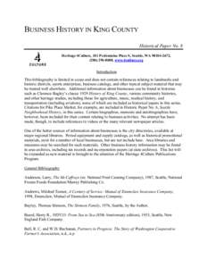 BUSINESS HISTORY IN KING COUNTY Historical Paper No. 8 Heritage 4Culture, 101 Prefontaine Place S, Seattle, WA[removed], ([removed], www.4culture.org  Introduction