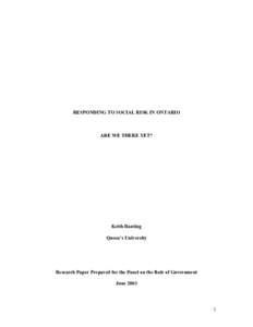 RESPONDING TO SOCIAL RISK IN ONTARIO  ARE WE THERE YET? Keith Banting Queen’s University