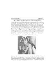 VOLUME 50, NUMBER 2  MARCH 2002 Charlotte Hawkins Brown Museum to Observe Centennial This year the Charlotte Hawkins Brown Museum, a state historic site in Guilford County,
