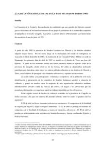 2.3. EJECUCIÓN EXTRAJUDICIAL EN LA BASE MILITAR DE TOTOSSumilla La Comisión de la Verdad y Reconciliación ha establecido que una patrulla del Ejército cometió graves violaciones de los derechos humanos de un