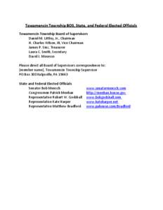 Towamencin Township BOS, State, and Federal Elected Officials Towamencin Township Board of Supervisors Daniel M. Littley, Jr., Chairman H. Charles Wilson, III, Vice Chairman James P. Sinz, Treasurer Laura C. Smith, Secre