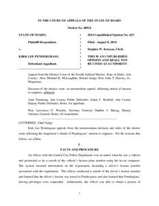 IN THE COURT OF APPEALS OF THE STATE OF IDAHO Docket No[removed]STATE OF IDAHO, Plaintiff-Respondent, v. KIRK LEE PENDERGRASS,