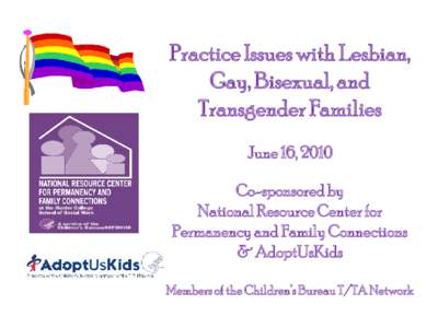Family law / Adoption / Foster care / Child protection / LGBT community / Homosexuality / Child and Family Services Review / LGBT adoption / Human behavior / Human sexuality / Gender