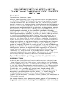 FOR AN ENRICHMENT AND RENEWAL OF THE CONCEPTION OF “NATURE OF SCIENCE” IN SCIENCE EDUCATION Vincent Richard, Université Laval, Quebec city, Canada Abstract: At this time there is a trend toward ever more explicitly 