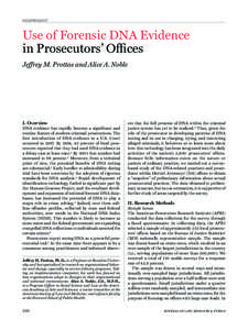 IN DEPENDEN T  Use of Forensic DNA Evidence in Prosecutors’ Offices Jeffrey M. Prottas and Alice A. Noble