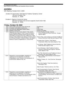 U.S. Department of the Interior Native American Graves Protection and Repatriation Review Committee AGENDA 40th Meeting: October 30-31, 2009 October 30: David Cohen Hall, Beatrice Friedman Symphony Center