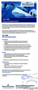Guiding you through all terrains …  … to excellence in business and IT SAP EWM Senior Consultant (m/w)