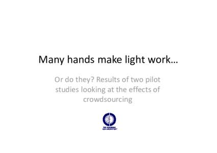 Microsoft PowerPoint - Many hands make light work_FINAL.pptx