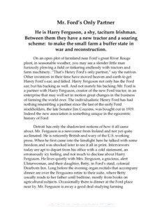 Mr. Ford’s Only Partner He is Harry Ferguson, a shy, taciturn Irishman. Between them they have a new tractor and a soaring