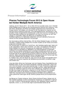 Presse-Information Pharma Technologie Forum 2013 & Open House bei Körber Medipak North America