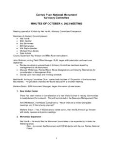 Carrizo Plain National Monument Advisory Committee MINUTES OF OCTOBER 4, 2003 MEETING Meeting opened at 9:24am by Neil Havlik, Advisory Committee Chairperson. Members of Advisory Council present: • Neil Havlik