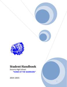 Student Handbook Socorro High School “HOME OF THE WARRIORS” [removed]