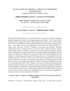 IN THE COURT OF CRIMINAL APPEALS OF TENNESSEE AT KNOXVILLE Assigned on Briefs November 18, 2014 JERRY ROMMELL GRAY v. STATE OF TENNESSEE Appeal from the Criminal Court for Knox County No[removed]