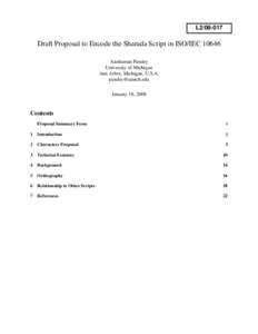 L2[removed]Draft Proposal to Encode the Sharada Script in ISO/IEC[removed]Anshuman Pandey University of Michigan Ann Arbor, Michigan, U.S.A.