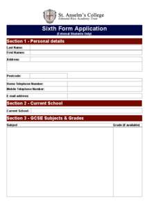 Sixth Form Application (External Students Only) Section 1 - Personal details Last Name: First Names: