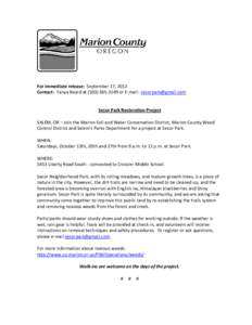 For immediate release:  September 17, 2012   Contact:  Tanya Beard at (503) 365‐3149 or E‐mail:  [removed]                    Secor Park Restoration Project   