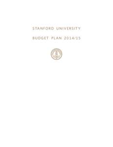 s ta n f o r d u n i v e r s i t y budget plan EXECUTIVE SUMMARY  To The Board of Trustees: