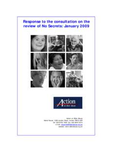 Response to the consultation on the review of No Secrets: January 2009 Action on Elder Abuse Astral House, 1268 London Road, London SW16 4ER tel: [removed]fax: [removed]