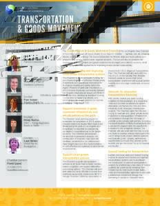 TRANSPORTATION & GOODS MOVEMENT The Transportation & Goods Movement Council of the Los Angeles Area Chamber of Commerce addresses all issues related to our region’s mobility — highway, rail, air, shipping, transit, c