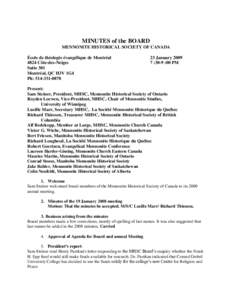 MINUTES of the BOARD MENNONITE HISTORICAL SOCIETY OF CANADA École de théologie évangélique de Montréal 4824 Côte-des-Neiges Suite 301 Montréal, QC H3V 1G4
