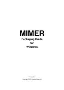 Click here to visit our Web Site  MIMER Packaging Guide for Windows