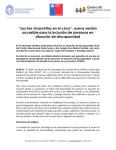 “Los tres chanchitos en el circo”, nueva versión accesible para la inclusión de personas en situación de discapacidad En el desarrollo del libro participaron alumnos en situación de discapacidad visual del Centro