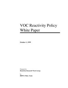 DRAFT  VOC Reactivity Policy White Paper October 1, 1999